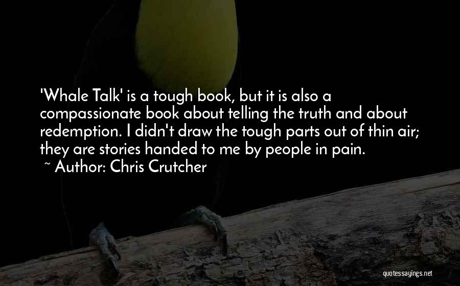 Chris Crutcher Quotes 1238301