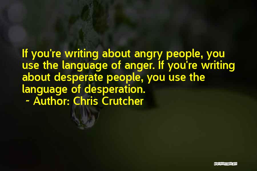 Chris Crutcher Quotes 1458188