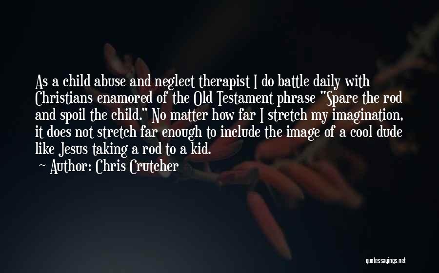 Chris Crutcher Quotes 199629