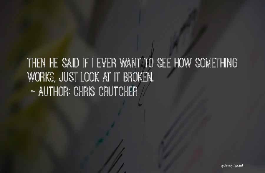 Chris Crutcher Quotes 2205439