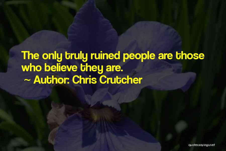 Chris Crutcher Quotes 319686