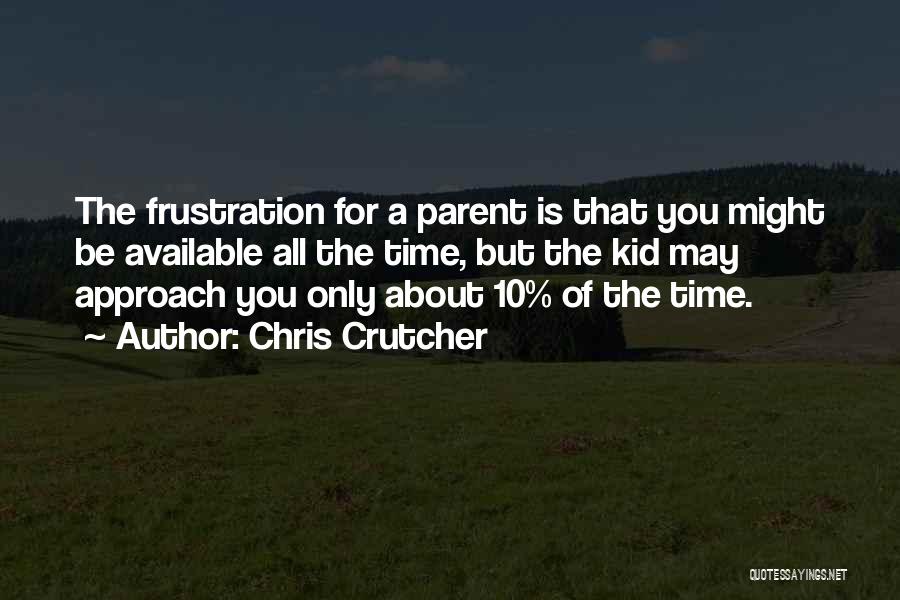 Chris Crutcher Quotes 325701