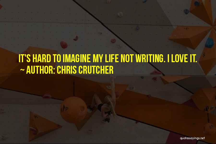 Chris Crutcher Quotes 461366