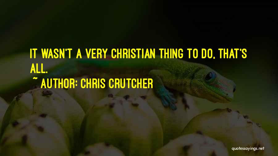 Chris Crutcher Quotes 639086