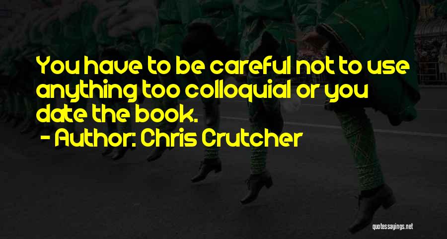 Chris Crutcher Quotes 797340