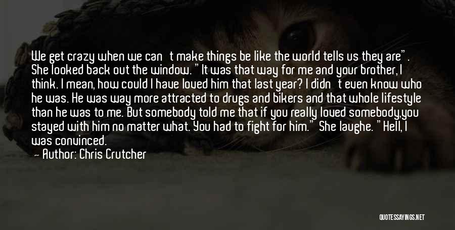 Chris Crutcher Quotes 988145