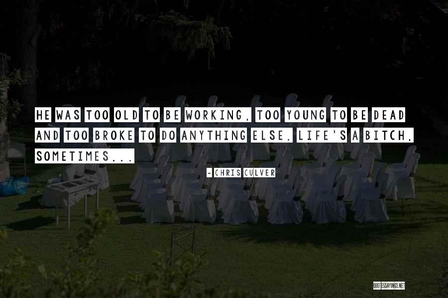 Chris Culver Quotes 2096428 Chris Culver Quotes 2096428
