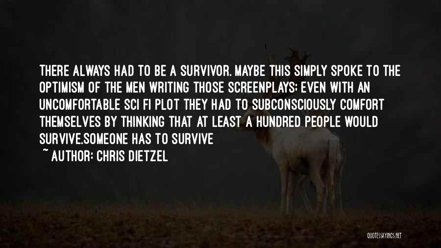 Chris D'amico Quotes By Chris Dietzel
