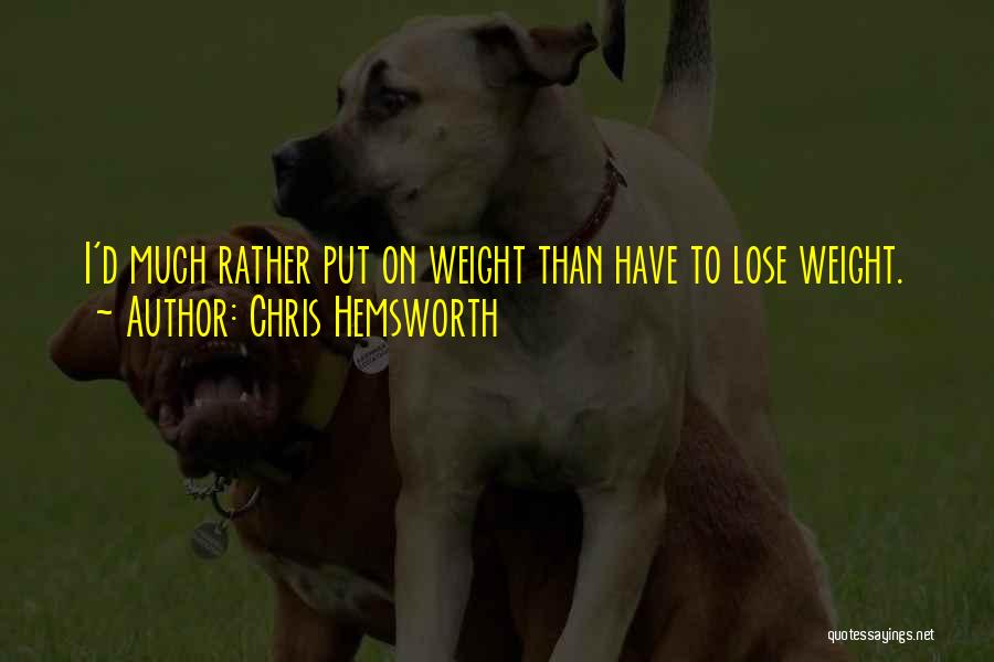 Chris D'amico Quotes By Chris Hemsworth