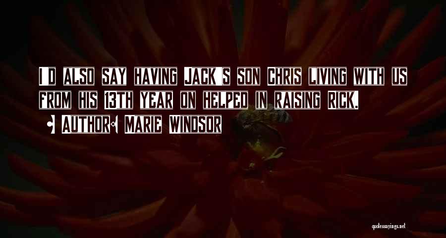 Chris D'amico Quotes By Marie Windsor