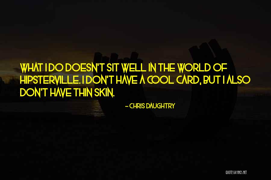 Chris Daughtry Quotes 1039049 Chris Daughtry Quotes 1039049