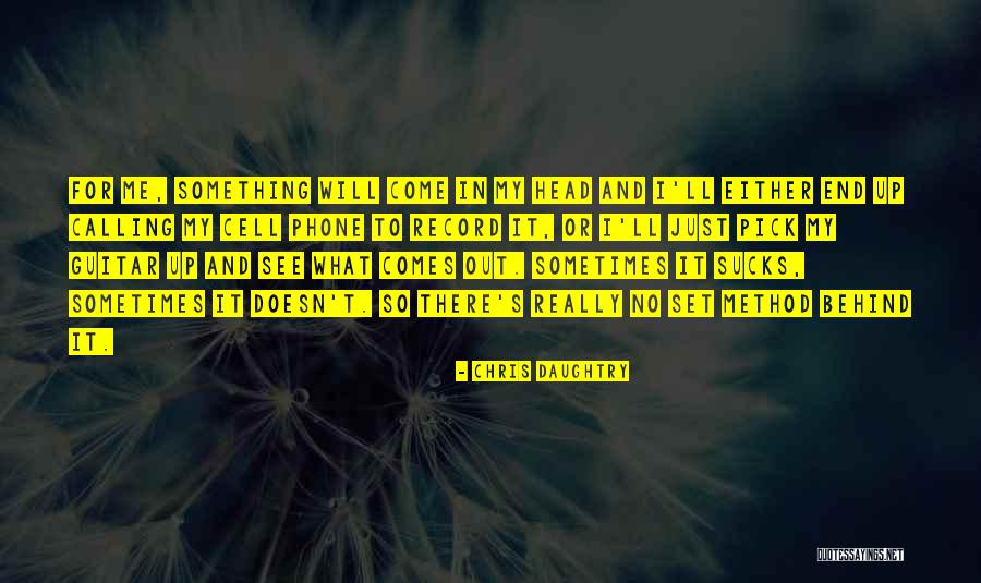 Chris Daughtry Quotes 1123365 Chris Daughtry Quotes 1123365