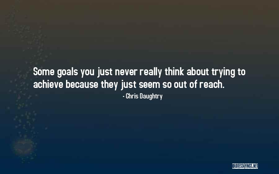Chris Daughtry Quotes 1740450 Chris Daughtry Quotes 1740450