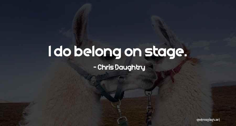 Chris Daughtry Quotes 385782 Chris Daughtry Quotes 385782