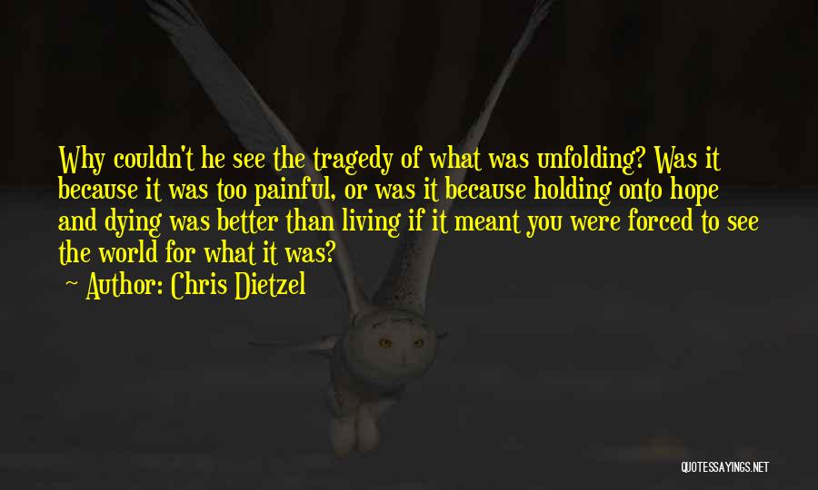 Chris Dietzel Quotes 1294397