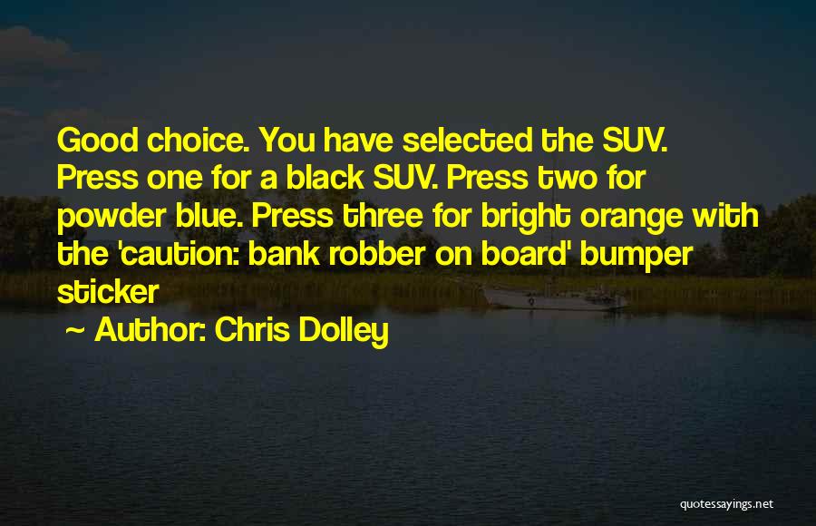 Chris Dolley Quotes 1338902