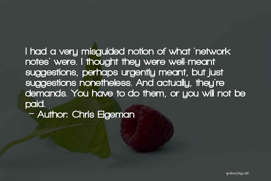 Chris Eigeman Quotes 337244