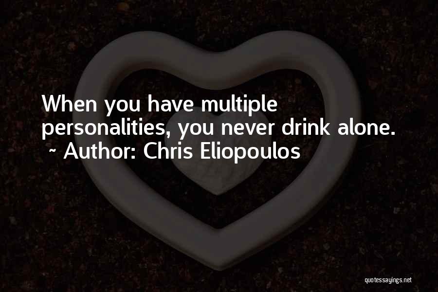 Chris Eliopoulos Quotes 1867455