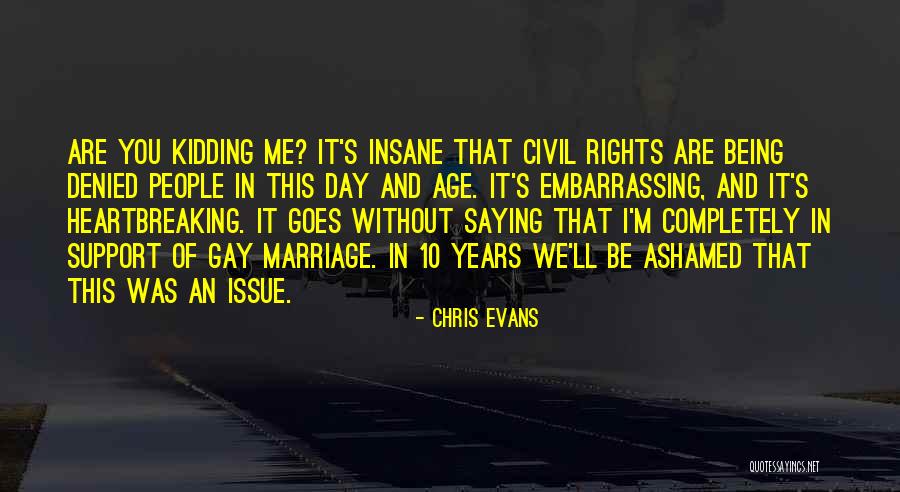 Chris Evans Quotes 2133215