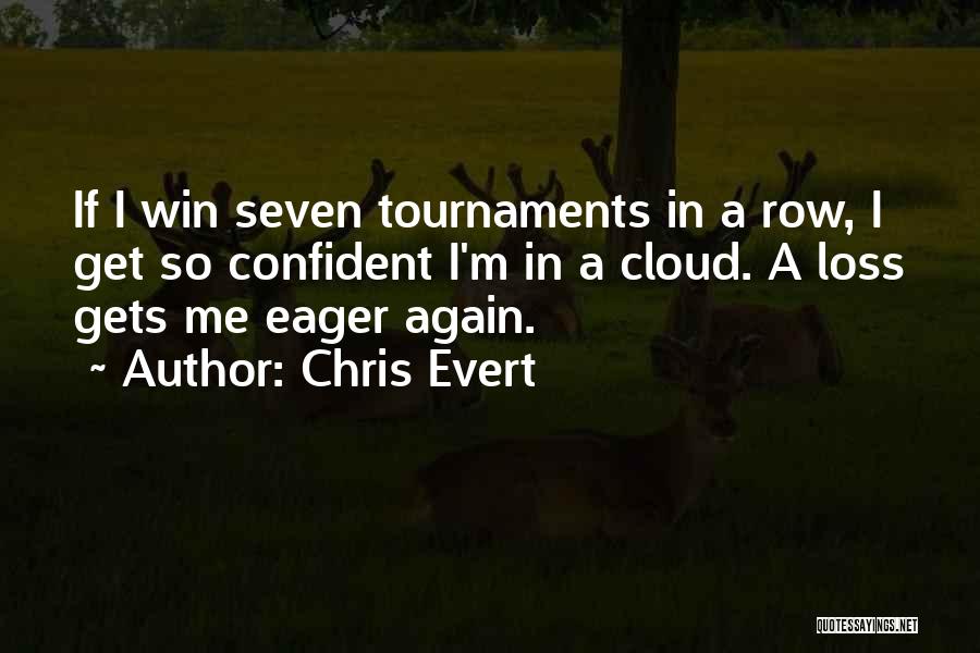 Chris Evert Quotes 1624238