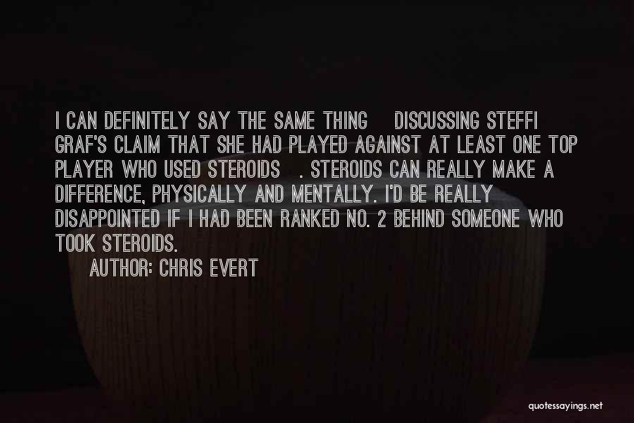 Chris Evert Quotes 1828844