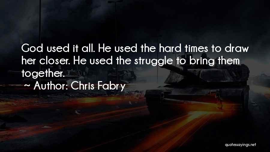 Chris Fabry Quotes 1557682