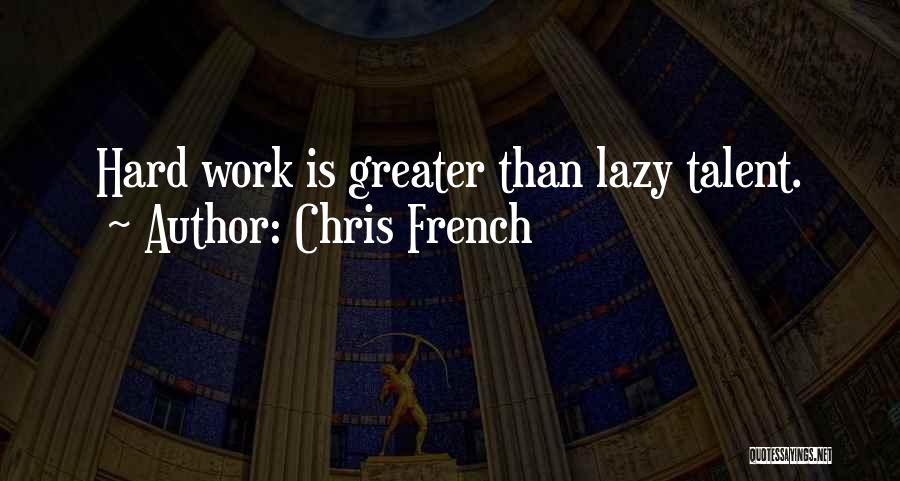 Chris French Quotes 969919