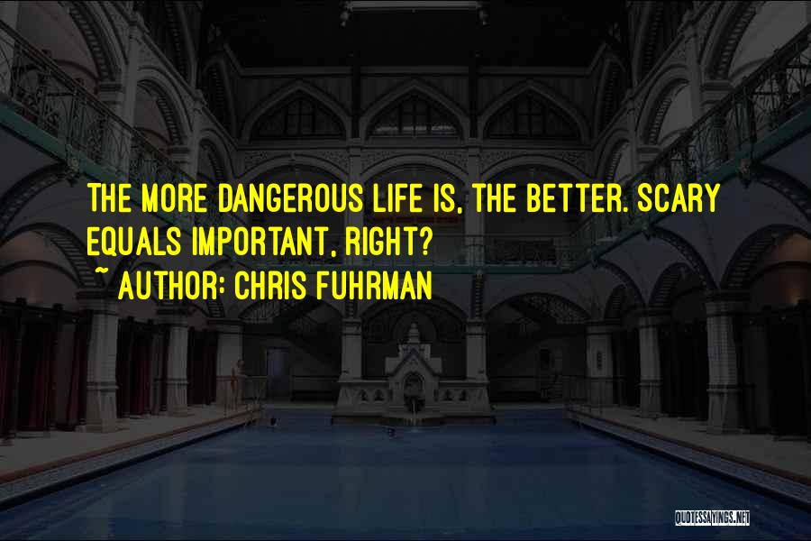 Chris Fuhrman Quotes 1510974