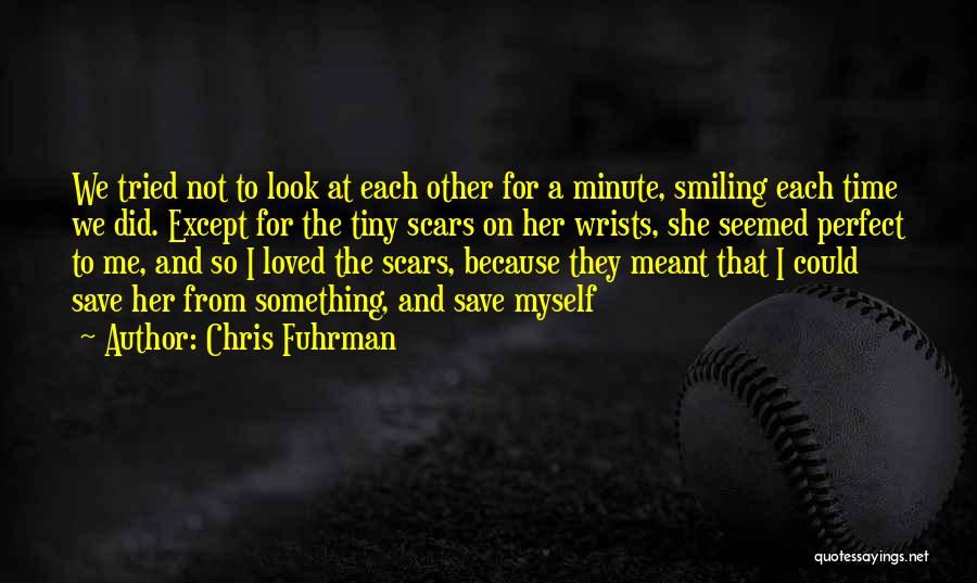 Chris Fuhrman Quotes 678064