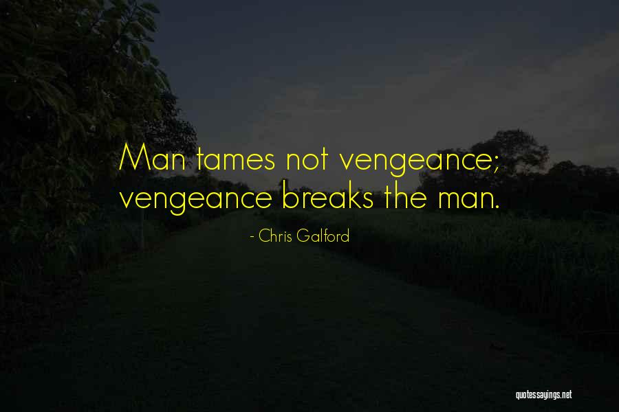 Chris Galford Quotes 1169254 Chris Galford Quotes 1169254
