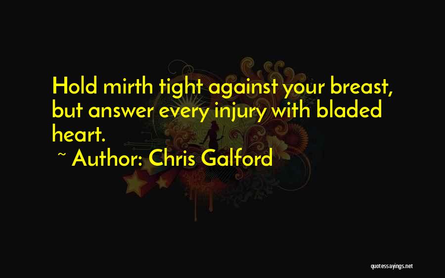 Chris Galford Quotes 1591328