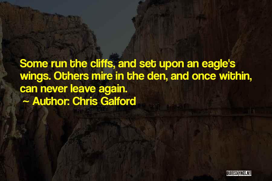 Chris Galford Quotes 206286