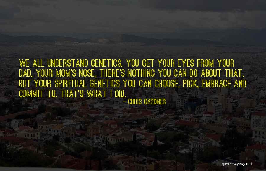 Chris Gardner Quotes 1841865