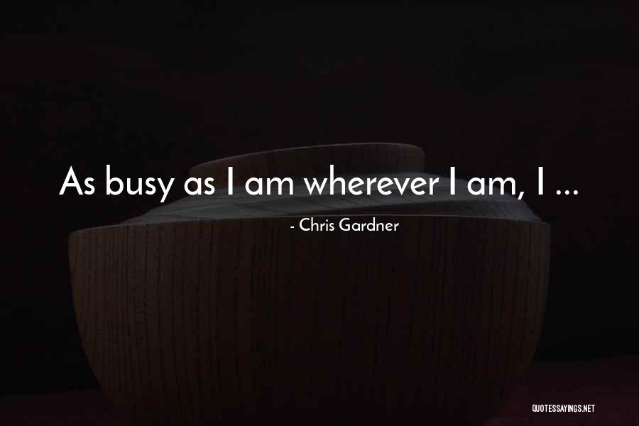 Chris Gardner Quotes 1925364 Chris Gardner Quotes 1925364