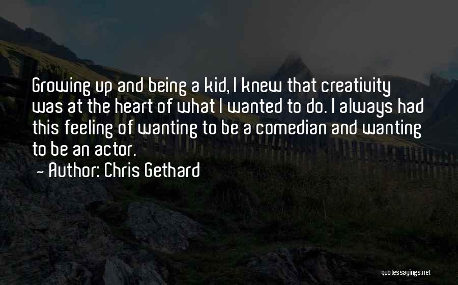 Chris Gethard Quotes 1090580