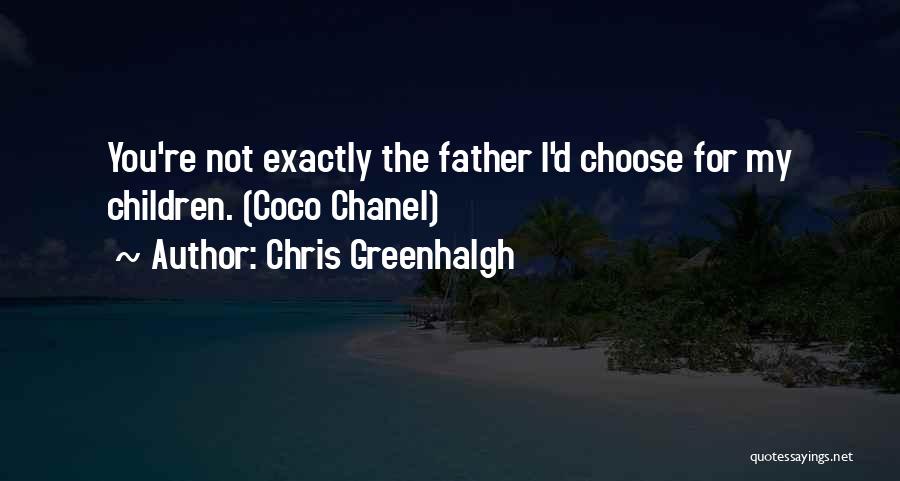 Chris Greenhalgh Quotes 1170890