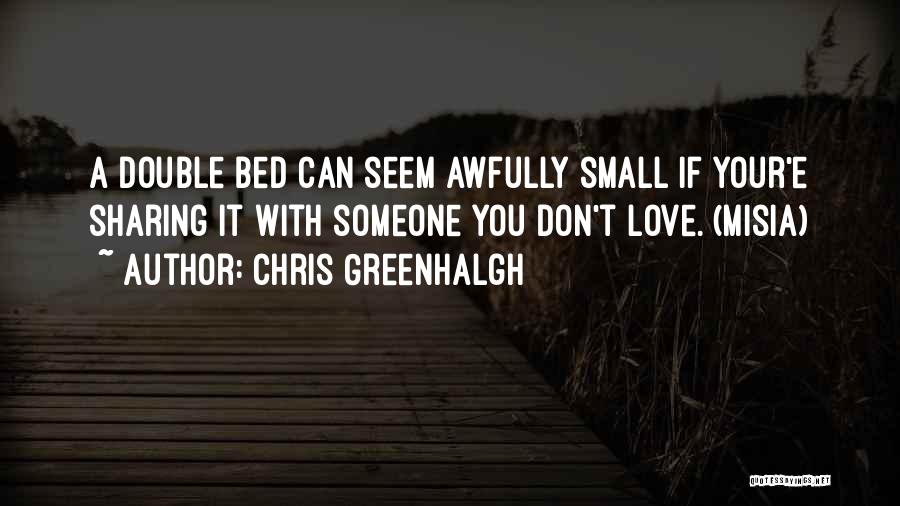 Chris Greenhalgh Quotes 1853374