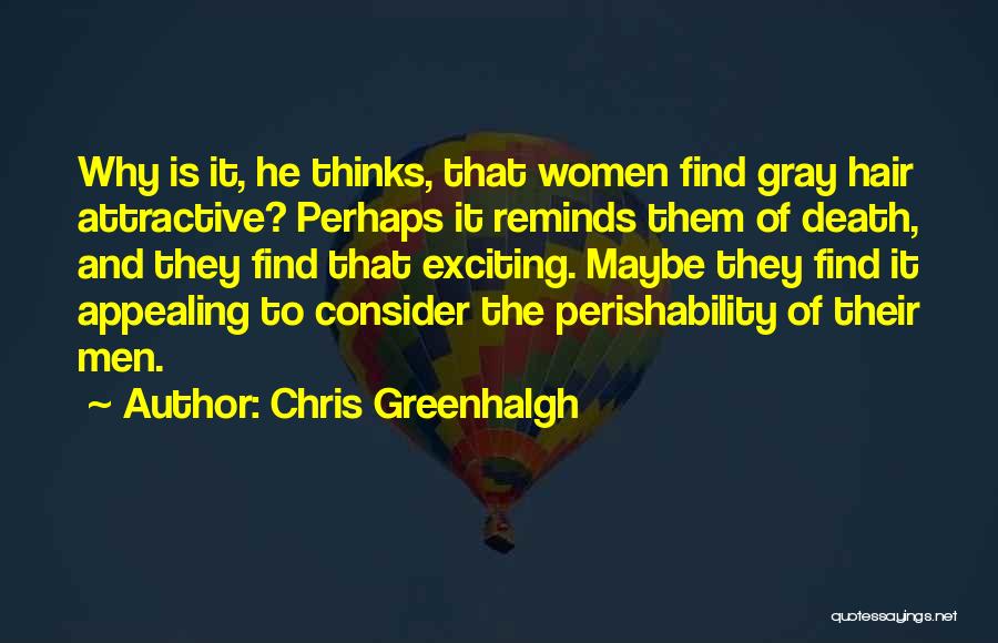 Chris Greenhalgh Quotes 941233