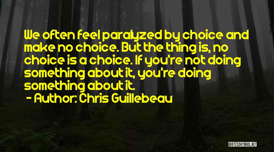 Chris Guillebeau Quotes 757121