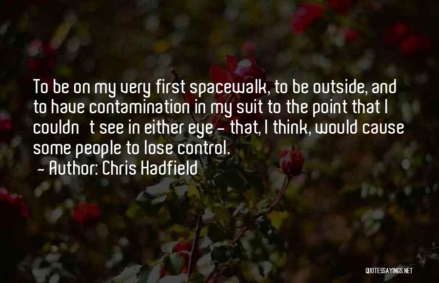 Chris Hadfield Quotes 1223189