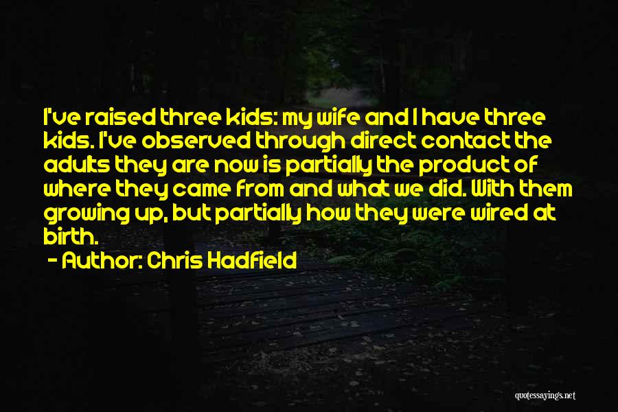 Chris Hadfield Quotes 731946