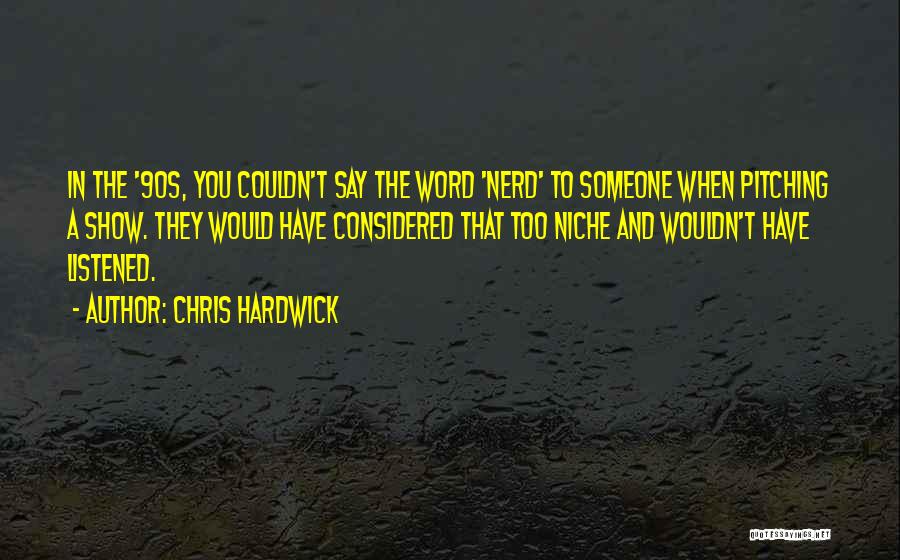 Chris Hardwick Quotes 1084355