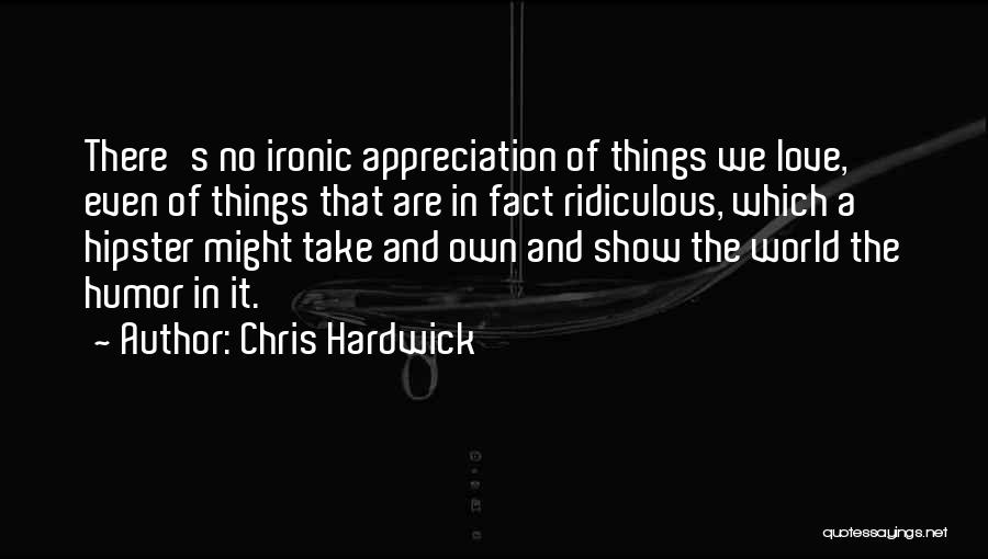 Chris Hardwick Quotes 1203780