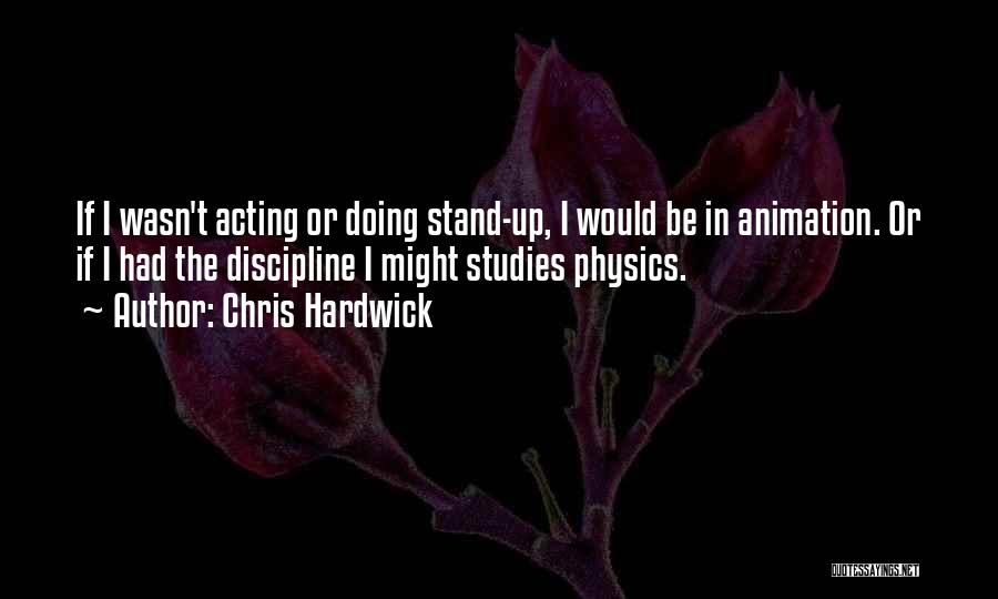 Chris Hardwick Quotes 1746998