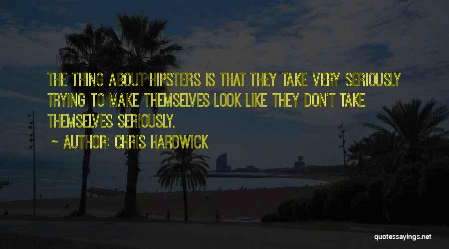 Chris Hardwick Quotes 238711