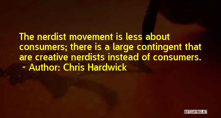 Chris Hardwick Quotes 358271