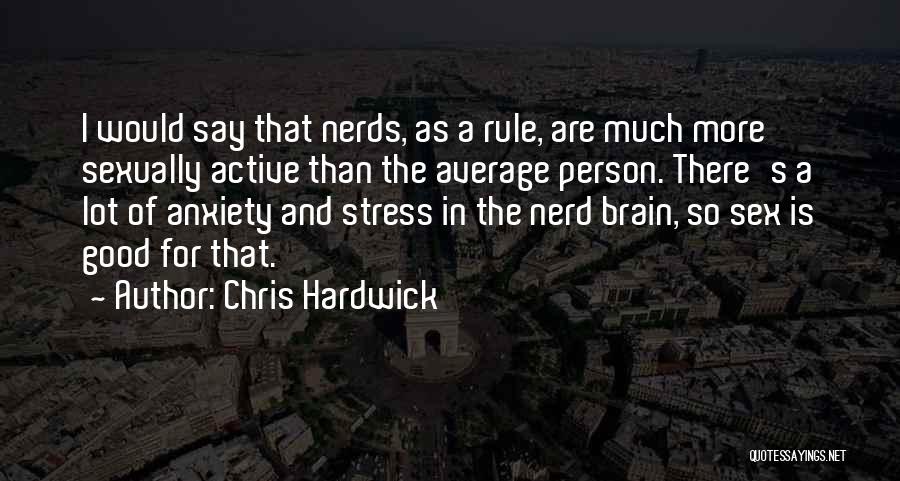 Chris Hardwick Quotes 457354