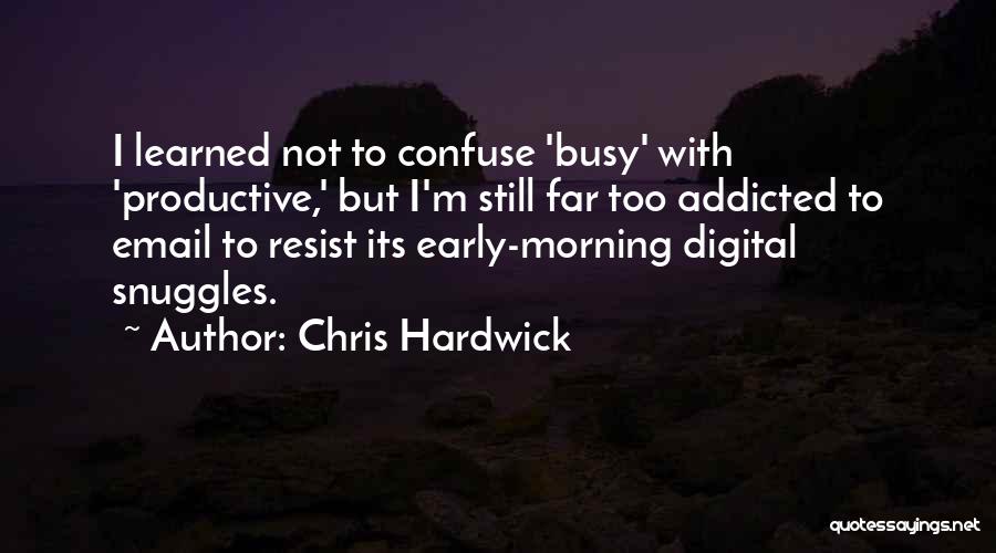 Chris Hardwick Quotes 599290