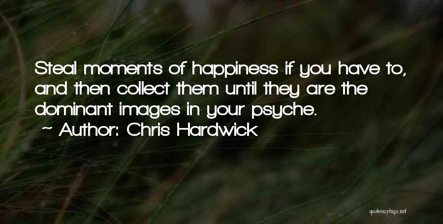 Chris Hardwick Quotes 798646