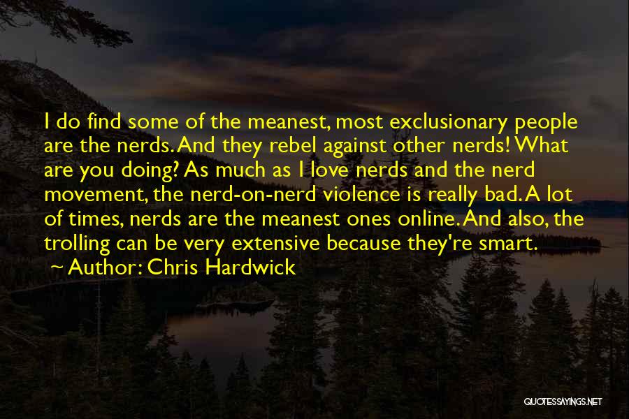 Chris Hardwick Quotes 861231